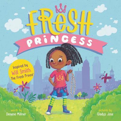 Cover for Denene Millner · Fresh Princess (Hardcover Book) (2019)