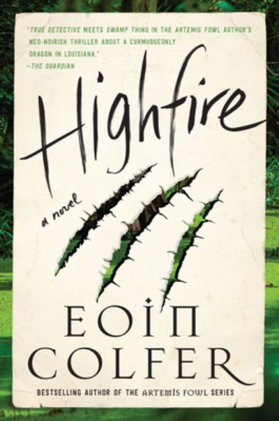 Highfire: A Novel - Eoin Colfer - Books - HarperCollins - 9780062938572 - January 5, 2021