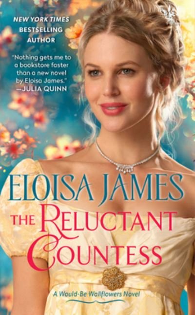 Cover for Eloisa James · The Reluctant Countess: A Would-Be Wallflowers Novel - Would-Be Wallflowers (Paperback Bog) (2022)