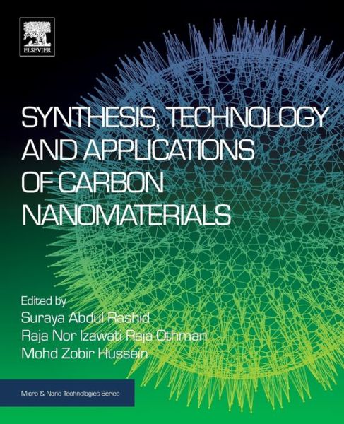 Cover for Synthesis, Technology and Applications of Carbon Nanomaterials - Micro &amp; Nano Technologies (Paperback Book) (2018)