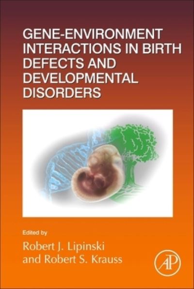 Cover for Robert Krauss · Gene-Environment Interactions in Birth Defects and Developmental Disorders - Current Topics in Developmental Biology (Hardcover Book) (2023)