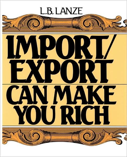 Cover for Laura Lanze · Import / Export Can Make You Rich (Taschenbuch) (1988)