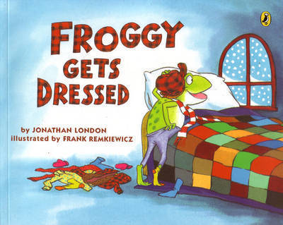 Froggy Gets Dressed - Froggy - Jonathan London - Kirjat - Parragon Plus - 9780140544572 - maanantai 1. elokuuta 1994