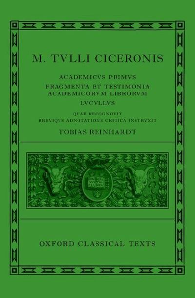 Cicero: Academica (Academicus Primus, Fragmenta et Testimonia Academicorum Librorum, Lucullus) - Oxford Classical Texts -  - Bøker - Oxford University Press - 9780199249572 - 1. desember 2022