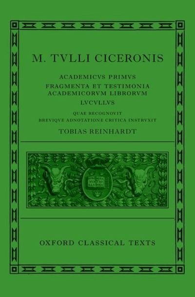 Cover for Cicero: Academica (Academicus Primus, Fragmenta et Testimonia Academicorum Librorum, Lucullus) - Oxford Classical Texts (Gebundenes Buch) (2022)