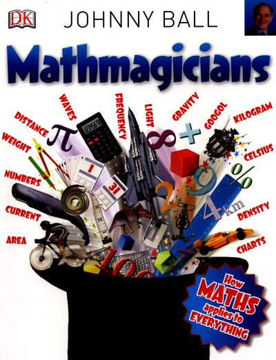 Cover for Johnny Ball · Mathmagicians: How Maths Applies to Everything - Big Questions (Paperback Book) (2016)