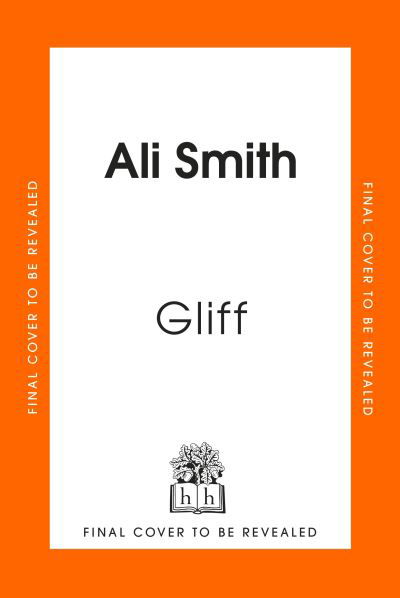 Cover for Ali Smith · Gliff (Hardcover bog) (2024)