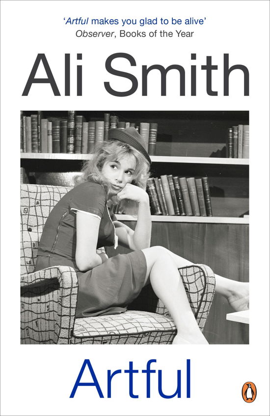 Artful - Ali Smith - Livros - Penguin Books Ltd - 9780241959572 - 3 de outubro de 2013