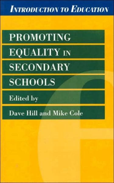 Promoting Equality in Secondary Schools - David Hill - Livres - Bloomsbury Publishing PLC - 9780304702572 - 12 janvier 1999