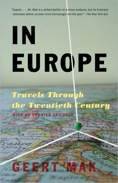 Cover for Geert Mak · In Europe: Travels Through the Twentieth Century (Pocketbok) [Reprint edition] (2008)