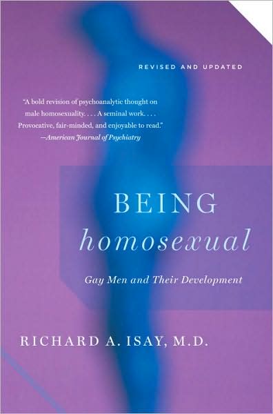 Cover for Richard a Isay · Being Homosexual: Gay men and Their Development (Taschenbuch) (2009)