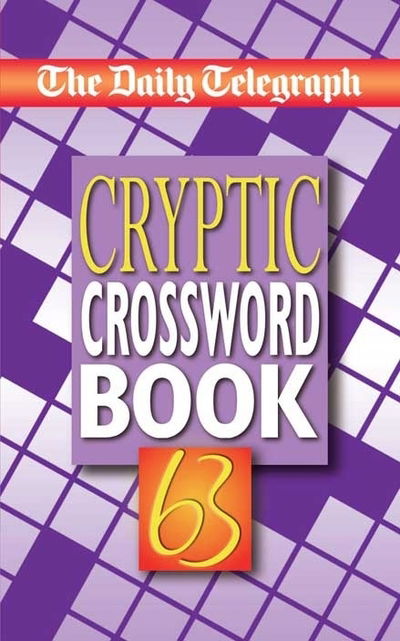 Cover for Telegraph Group Limited · Daily Telegraph Book of Cryptic Crossword 63 (N/A) (2009)