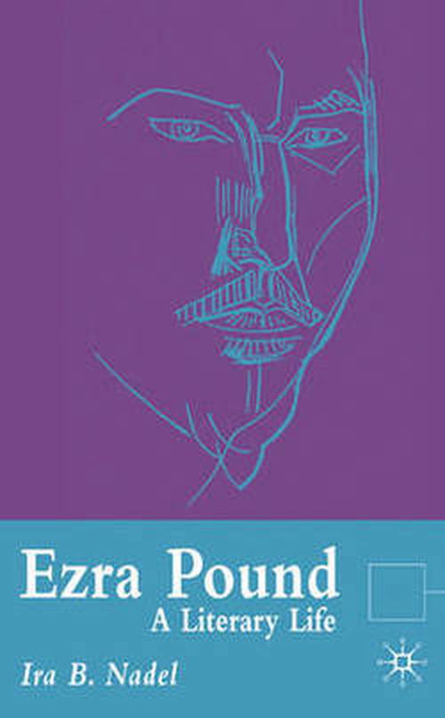 Cover for I. Nadel · Ezra Pound: A Literary Life - Literary Lives (Paperback Book) (2004)