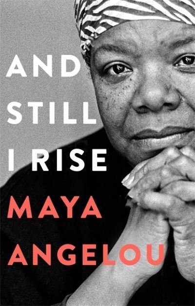 Cover for Dr Maya Angelou · And Still I Rise (Inbunden Bok) (2020)