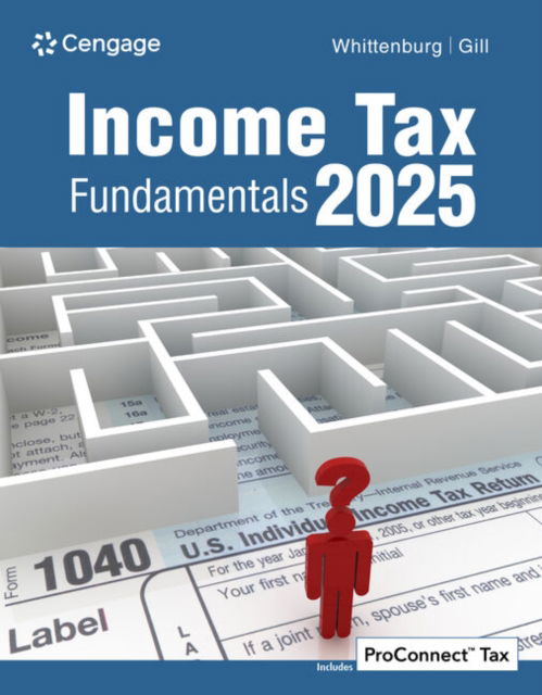 Cover for Whittenburg, Gerald (San Diego State University) · Income Tax Fundamentals 2025 (Paperback Book) (2024)
