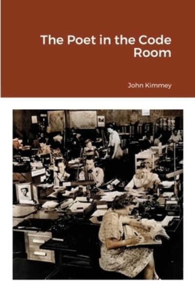 Cover for John Kimmey · The Poet in the Code Room (Paperback Book) (2019)