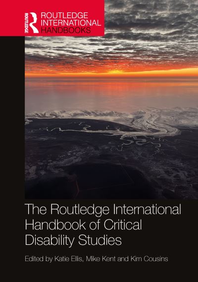 The Routledge International Handbook of Critical Disability Studies - Routledge International Handbooks (Hardcover Book) (2024)