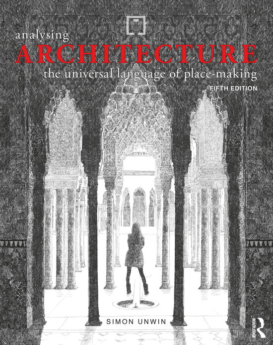 Cover for Unwin, Simon (University of Dundee, UK) · Analysing Architecture: The universal language of place-making (Hardcover bog) (2020)