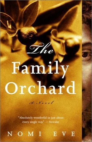 Cover for Nomi Eve · The Family Orchard (Taschenbuch) [Reprint edition] (2001)