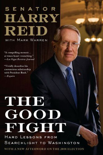 Cover for Mark Warren · The Good Fight: Hard Lessons from Searchlight to Washington (Pocketbok) [Reprint edition] (2009)