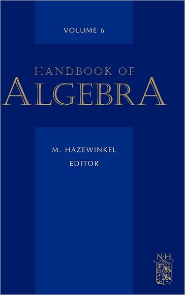 Cover for M. Hazelwinkel · Handbook of Algebra - Handbook of Algebra (Hardcover Book) (2009)