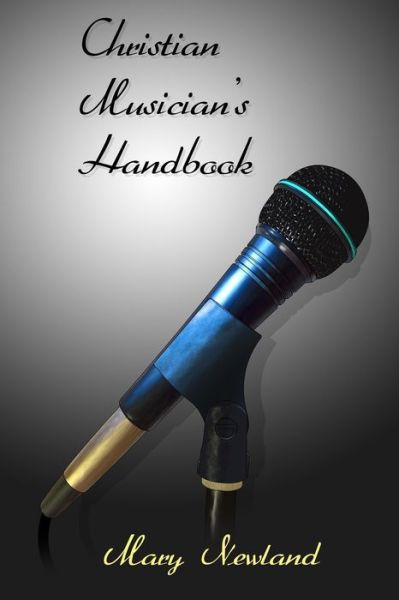 Cover for Mary Newland · Christian Musicians Handbook (Pocketbok) (2019)