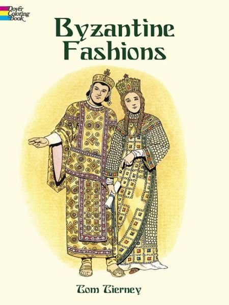 Byzantine Fashions - Tom Tierney - Boeken - Dover Publications Inc. - 9780486419572 - 28 maart 2014