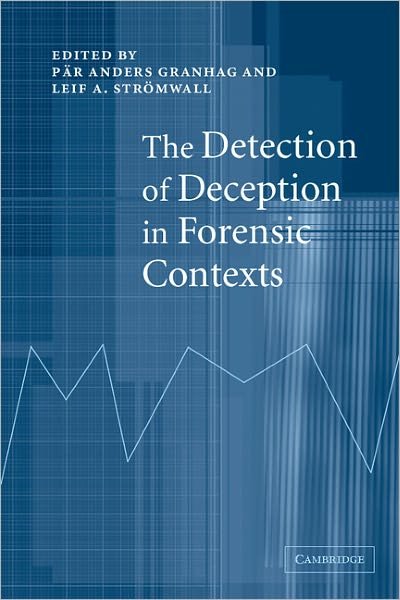 Cover for Par Anders Granhag · The Detection of Deception in Forensic Contexts (Taschenbuch) (2004)