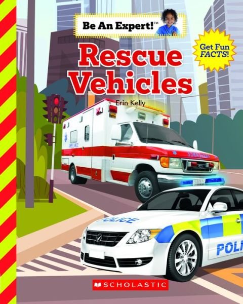 Cover for Erin Kelly · Rescue Vehicles (Be An Expert!) - Be an Expert! (Paperback Book) (2020)