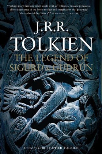 The Legend Of Sigurd And Gudrun - J.R.R. Tolkien - Books - HarperCollins - 9780547394572 - September 10, 2010