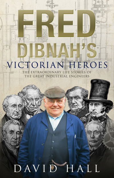 Cover for David Hall · Fred Dibnah's Victorian Heroes (Paperback Book) (2017)