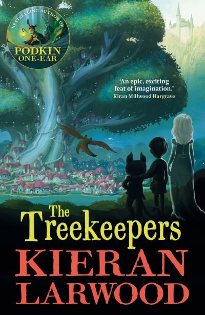 Cover for Kieran Larwood · The Treekeepers: BLUE PETER BOOK AWARD-WINNING AUTHOR (Paperback Bog) [Main edition] (2023)