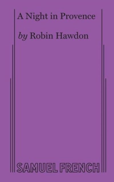 A Night in Provence - Robin Hawdon - Books - Samuel French Ltd - 9780573696572 - 2009