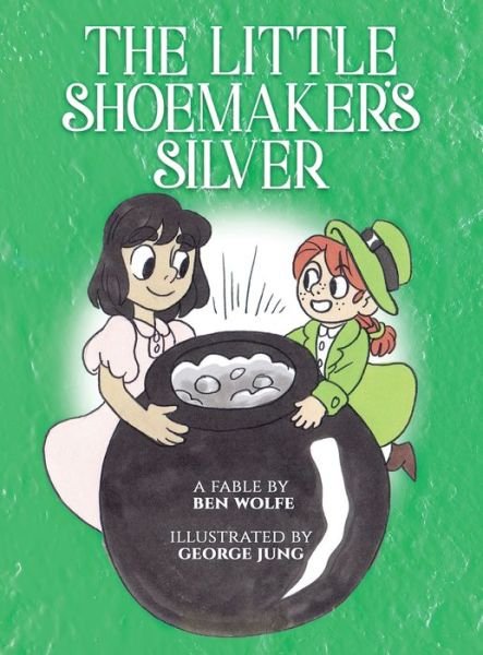 Cover for Ben Wolfe · The Little Shoemaker's Silver (Hardcover Book) (2022)