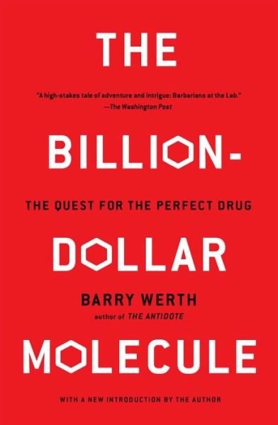 The Billion Dollar Molecule: One Company's Quest for the Perfect Drug - Barry Werth - Livros - Simon & Schuster - 9780671510572 - 1 de março de 1995