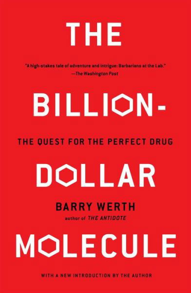 The Billion Dollar Molecule: One Company's Quest for the Perfect Drug - Barry Werth - Kirjat - Simon & Schuster - 9780671510572 - keskiviikko 1. maaliskuuta 1995