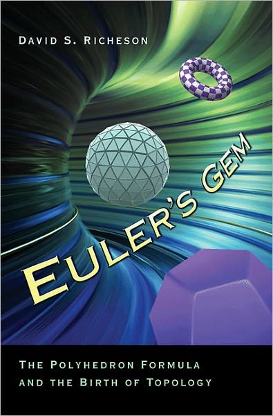 Cover for David S. Richeson · Euler's Gem: The Polyhedron Formula and the Birth of Topology (Paperback Bog) (2012)