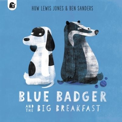 Cover for Huw Lewis Jones · Blue Badger and the Big Breakfast - Blue Badger (Hardcover Book) (2022)