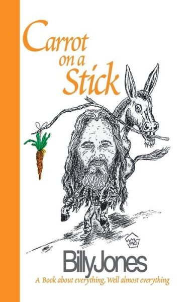 Cover for Billy Jones · Carrot on a Stick (Paperback Bog) (2000)