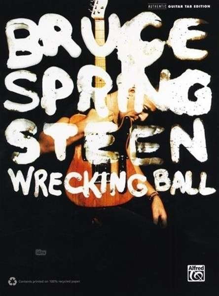 Cover for Bruce Springsteen · Wrecking Ball Bruce Springsteen - Guitar Tab (N/A) (2012)