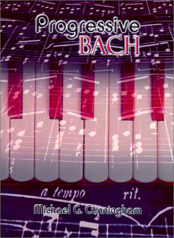 Cover for Michael G. Cunningham · Progressive Bach (Paperback Book) (2001)