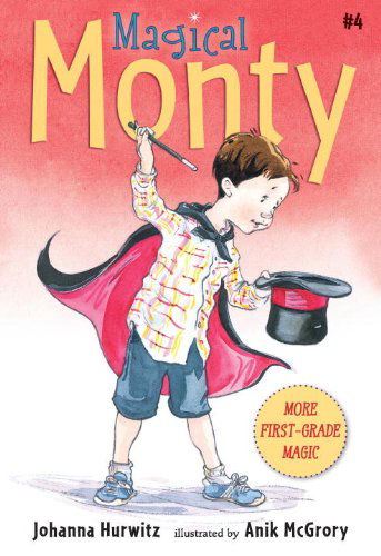 Magical Monty - Johanna Hurwitz - Books - Candlewick - 9780763664572 - September 10, 2013