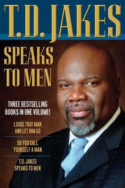 Cover for T. D. Jakes · T. D. Jakes Speaks To Men  3-In-1 (Hardcover Book) (2007)