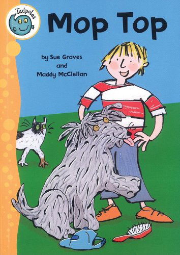 Cover for Sue Graves · Mop Top (Tadpoles) (Hardcover Book) (2008)