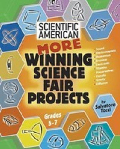 Cover for Bob Friedhoffer · More Winning Science Fair Projects - Scientific American Winning Science Fair Projects (Hardcover Book) (2006)