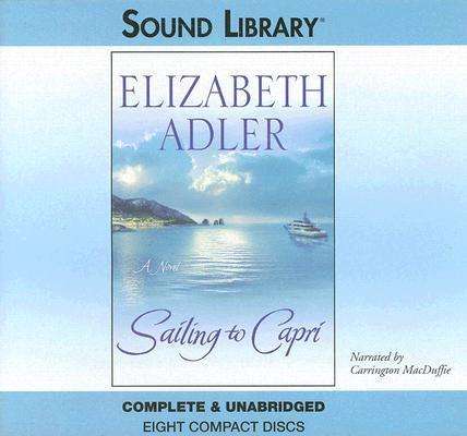 Cover for Elizabeth Adler · Sailing to Capri (Sound Library) (Hörbuch (CD)) (2006)