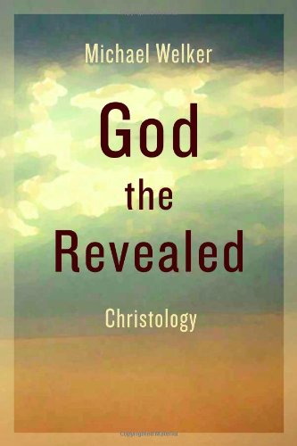 Cover for Michael Welker · God the Revealed: Christology (Paperback Book) (2013)