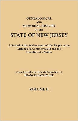 Cover for Francis Bazley Lee · Genealogical and Memorial History of the State of New Jersey. in Four Volumes. Volume II (Paperback Book) (2011)