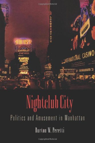 Cover for Burton W. Peretti · Nightclub City: Politics and Amusement in Manhattan (Paperback Book) (2011)
