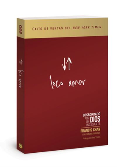 Cover for Francis Chan · Loco Amor (Paperback Book) (2024)